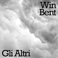 Win Bent / Gli Altri